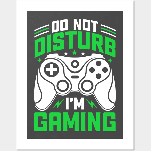 Do not disturb I'm gaming Wall Art by Kingdom Arts and Designs